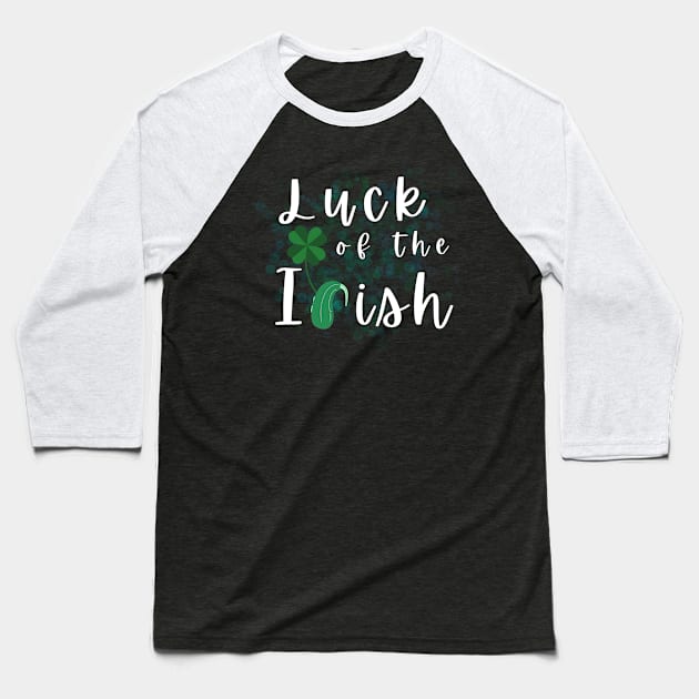 Luck of the Irish - Cochlear Implant Baseball T-Shirt by RusticWildflowers